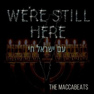 We’re Still Here (Am Yisrael Chai) (Single)