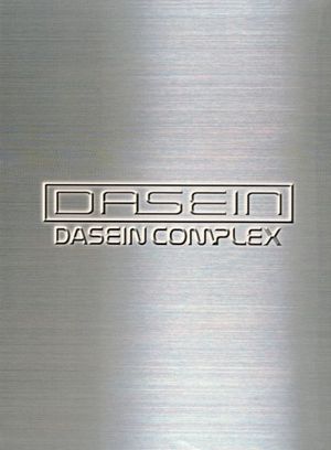 DASEIN COMPLEX