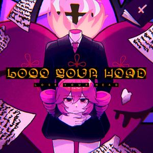 Lose Your Head (Single)