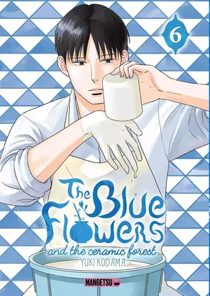 The Blue Flowers and the Ceramic Forest, tome 6