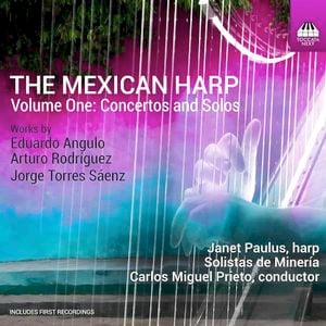 The Mexican Harp, Vol. 1: Concertos And Solos