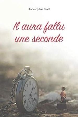 Il aura fallu une seconde