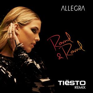 Round & Round (Tiësto Remix) (Single)