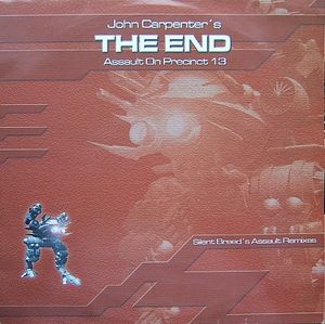 The End (Assault On Precinct 13) (Silent Breed's Assault Remixes) (Single)