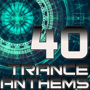 40 Trance Anthems