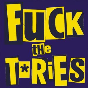 Fuck the Tories (The Remixes) (Single)
