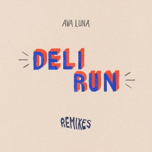 Deli Run Remixes (Single)