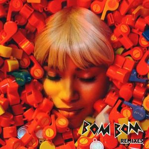 Bom Bom (Remixes) (Single)