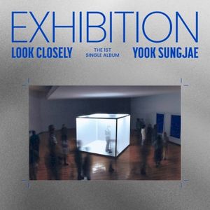 EXHIBITION : Look Closely (Single)