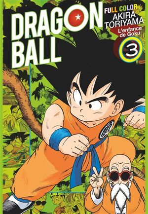 L'Enfance de Goku Vol. 3 - Dragon Ball (Full Color), tome 3