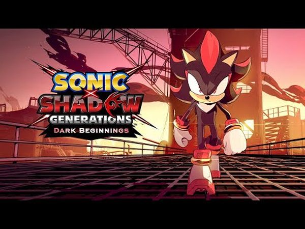 Sonic X Shadow Generations: Dark Beginnings