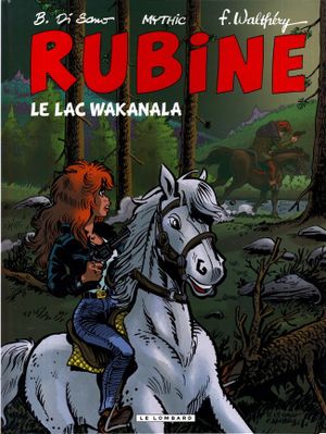 Le Lac Wakanala - Rubine, tome 12