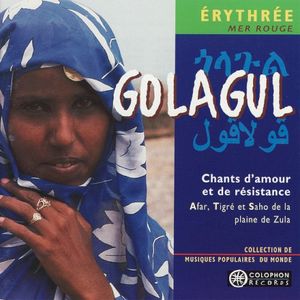 Golagul : Chants d'amour et de résistance