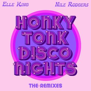 Honky Tonk Disco Nights (The Remixes) (Single)