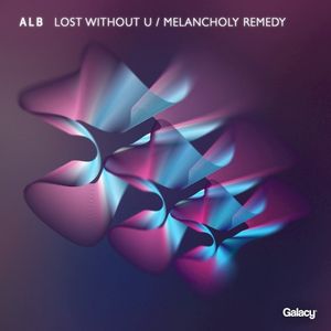 Lost Without U / Melancholy Remedy (Single)