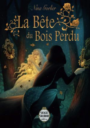 La Bête du Bois Perdu