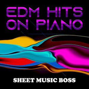 Edm Hits on Piano