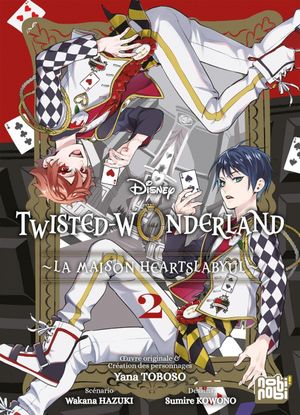 Disney Twisted-Wonderland : La Maison Heartslabyul, tome 2