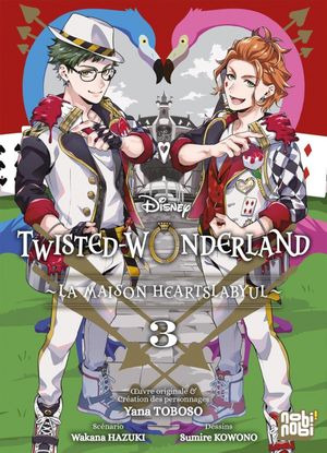 Disney Twisted-Wonderland : La Maison Heartslabyul, tome 3