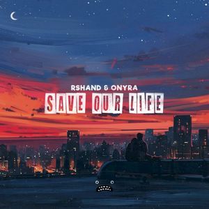 Save Our Life (Single)