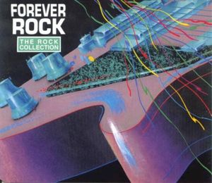 The Rock Collection: Forever Rock