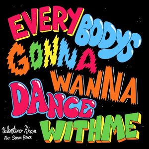 everybodysgonnawannadancewithme (Single)