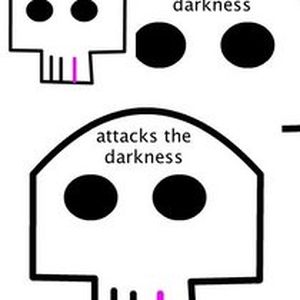 attacks the darkness