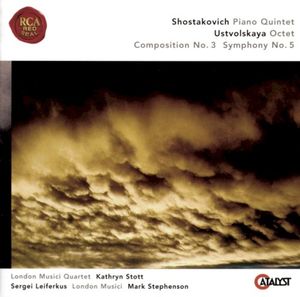 Shostakovich: Piano Quintet / Ustvolskaya: Octet / Composition no. 3 / Symphony no. 5