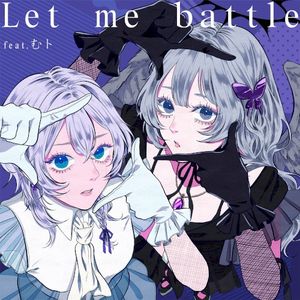 Let me battle (Single)