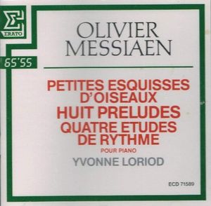 Petites Esquisses d’oiseaux / Huit Préludes / Quatre études de rythme