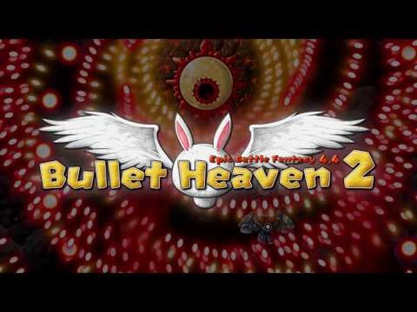 Bullet Heaven 2