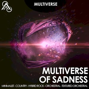 Multiverse of Sadness