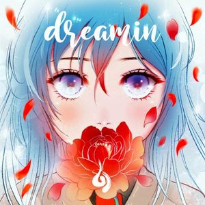 Dreamin' (Single)