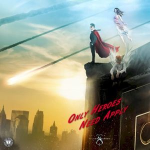 Only Heroes Need Apply