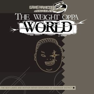 GANGNAMCORE 3 & Knuckles: The Weight Oppa World