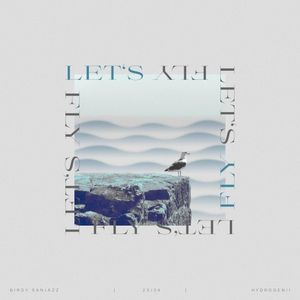 Let’s Fly (Single)