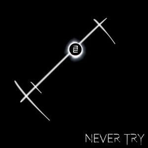 Never Try (EP)
