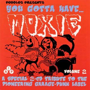 You Gotta Have Moxie, Volume 2