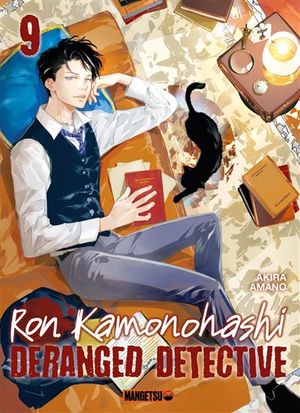 Ron Kamonohashi: Deranged Detective, tome 9