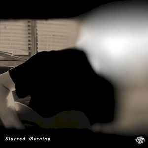 Blurred Morning (Single)