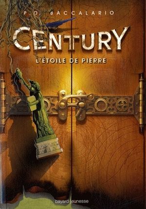 L'Étoile de pierre - Century, tome 2