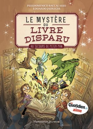 Au secours de Peter Pan - Le Mystère du livre disparu, tome 1