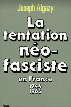 La tentation néo-fasciste en France