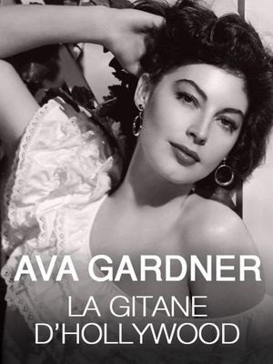 Ava Gardner, la gitane d'Hollywood