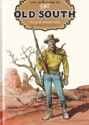 Old South - Une aventure de Tex, tome 10