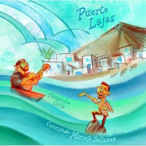 Puerto Lajas feat Humberto Araújo (Single)