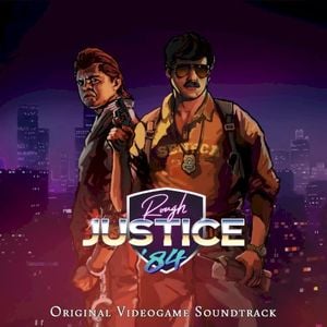 Rough Justice '84 (Original Videogame Soundtrack)