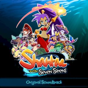 Shantae and the Seven Sirens Original Soundtrack (OST)