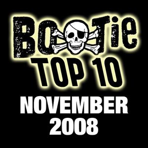 Bootie Top 10 – November 2008