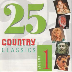 25 Country Classics Volume 1